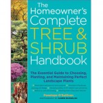 Cover of The Homeowner's Complete Tree and Shrub Handbook